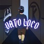 Vato Loco (Explicit)