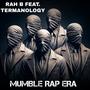 MUMBLE RAP ERA (feat. TERMANOLOGY) [Explicit]