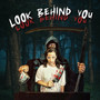 Look Behind You (Explicit)