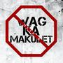 Wag Ka Makulet (Explicit)