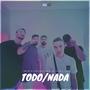 Todo/Nada (feat. Adri Port, Peeip, Alfredo Fer & Elaya)