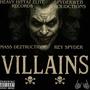 Villains (feat. Rey Spyder) [Explicit]