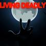 Living Deadly (Explicit)