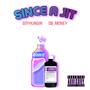 Since A Jit (feat. D$_money) [Explicit]