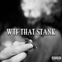 WTF That Stank (feat. Love Lucci) [Explicit]
