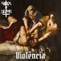 Violência (Oficial) [Explicit]