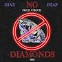 No Diamonds (feat. DTAP & DJAX) [Explicit]