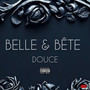 Belle & Bête (Explicit)