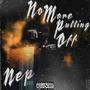 No More Putting Off (Explicit)