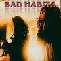 Bad Habits