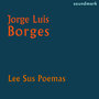 Jorge Luis Borges Lee Sus Poemas