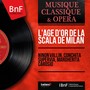 L'âge d'or de la Scala de Milan (Mono Version)