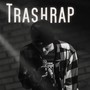 Trashrap (Explicit)