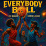 Everybody ball (feat. Chris Savage) [Explicit]