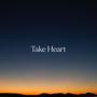 Take Heart