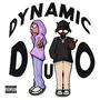 Dynamic Duo (Explicit)