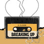 Breaking Up (Explicit)