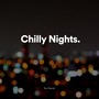 Chilly Nights