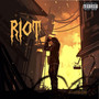 Riot (Explicit)