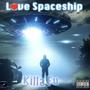 Love Spaceship (Explicit)