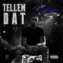 Tell 'Em Dat (Explicit)