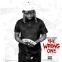 The Wrong One (Explicit)