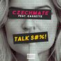 Talk **** (feat. Kassette) [Explicit]