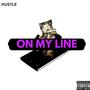 On My Line (Explicit)