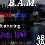 B.A.M. (feat. Jay Wil) [Explicit]