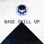 Base Skill Up