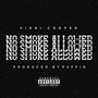 No Smoke Allowed (feat. Vinni Cooper) [Explicit]