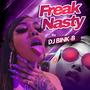 FREAK NASTY (Explicit)