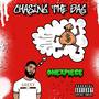 Chasing The Bag (Explicit)