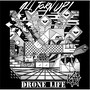 Drone Life (Explicit)