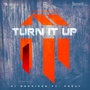 Turn It Up (Explicit)