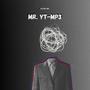 Mr. YTMP3 (Explicit)