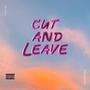 Cut & Leave (Explicit)