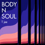 BODY N SOUL