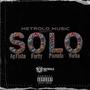 SOLO (feat. FORTY, YORKA, AG FLAKO & PAMELA) [Explicit]