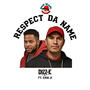 Respect Da Name (feat. Erik A)