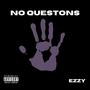 No Questions (Explicit)