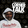 Corner Talk (Explicit)