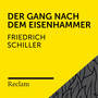 Schiller: Der Gang nach dem Eisenhammer (Reclam Hörbuch)