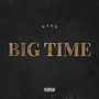 Big Time (Explicit)