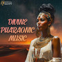 Divine Pharaonic Music