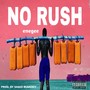 No Rush (Explicit)