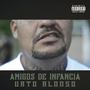 Amigos De Infancia (feat. Vato Alonso) [Explicit]