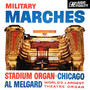 Military Marches. Al Melgard at the Chicago Stadium Organ Vol. 4