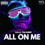 All On Me (Explicit)