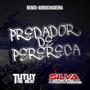 Predador De Perereca (Explicit)